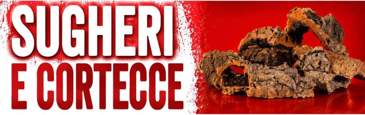 SUGHERI E CORTECCE