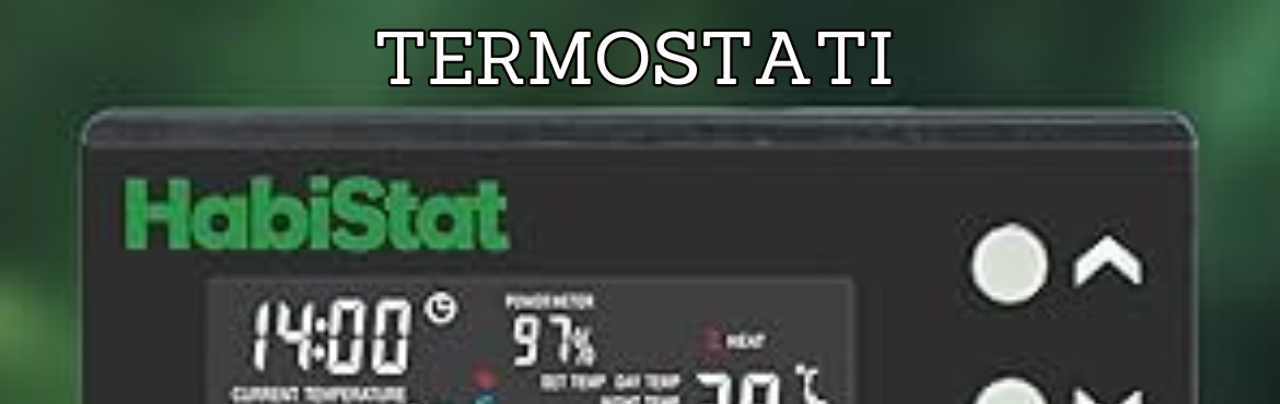 Termostati per Terrari - Controlla la Temperatura | Reptyfood