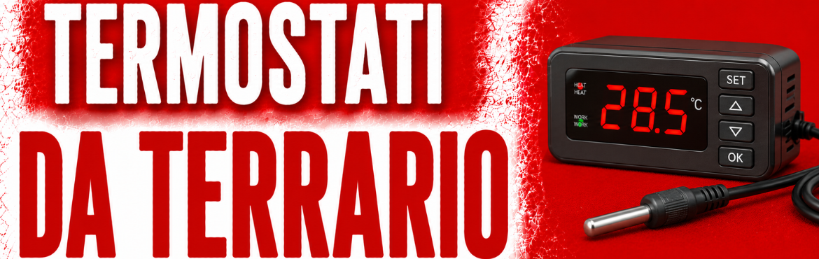 TERMOSTATI PER TERRARI